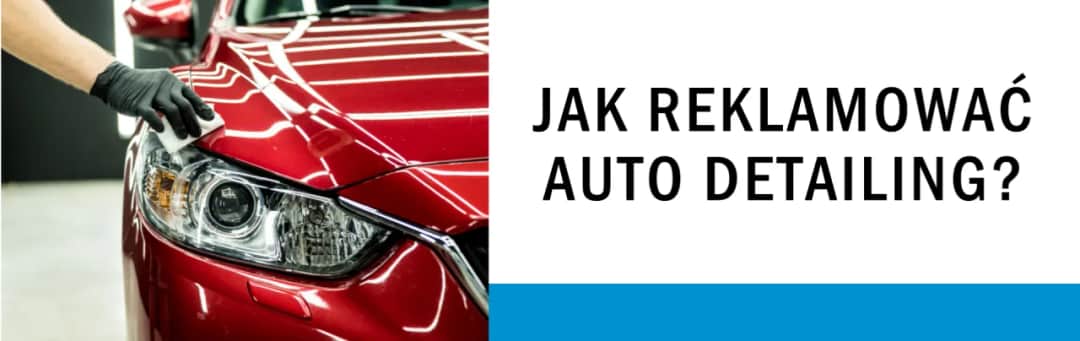 Skuteczne metody reklamy warsztatu samochodowego, które przyciągną klientów